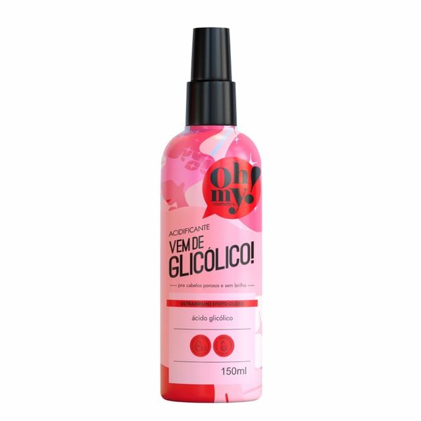 Acidificante Oh My Vem de Glicólico 150ml